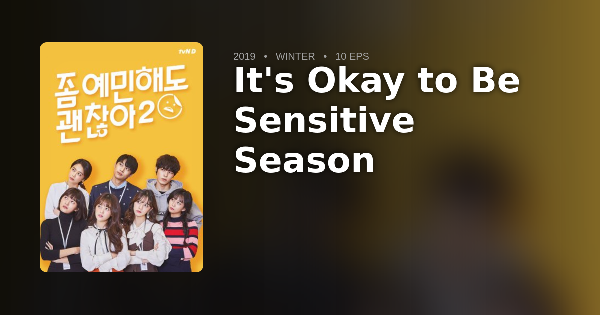 It's Okay to Be Sensitive Season 2 - DramaList