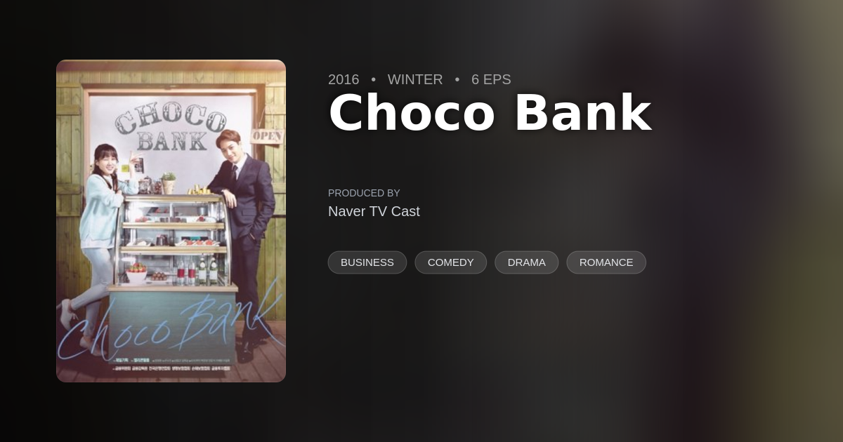 Choco Bank - DramaList