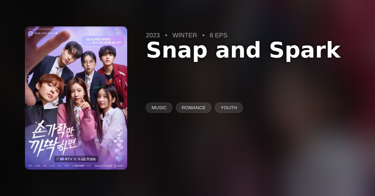 Snap and Spark - DramaList