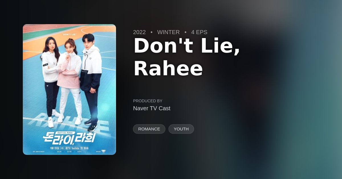 Don't Lie, Rahee - DramaList